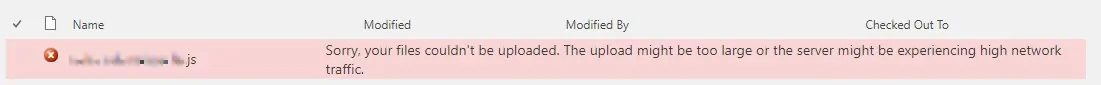 Style Library throwing an error: "Sorry, your files couldn't be uploaded. The upload might be too large or the server might be experiencing high network traffic."